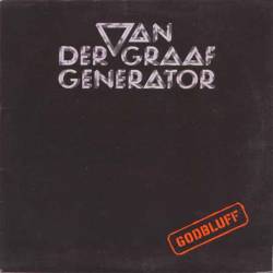 Van Der Graaf Generator : Godbluff
